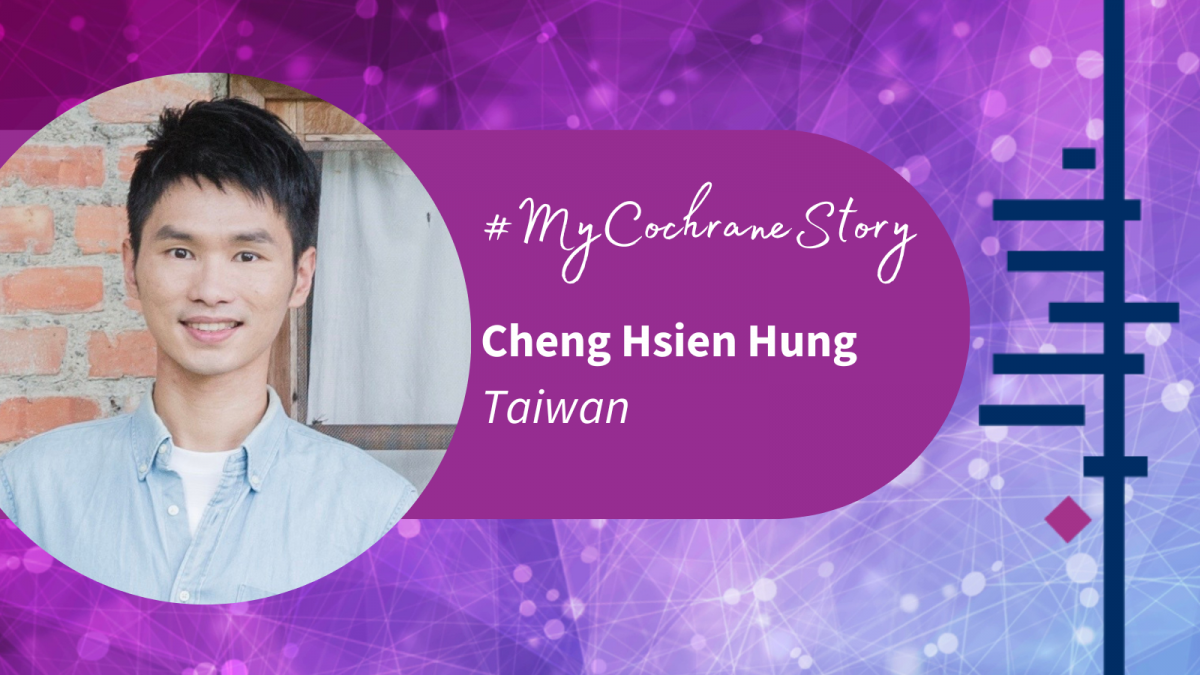 My Cochrane Story: Cheng Hsien Hung | Cochrane Taiwan
